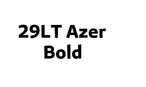 29LT Azer Bold Font