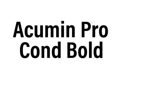 Acumin Pro Cond Bold Font