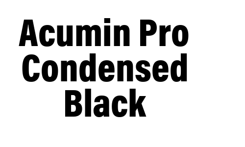 Acumin Pro Condensed Black Font