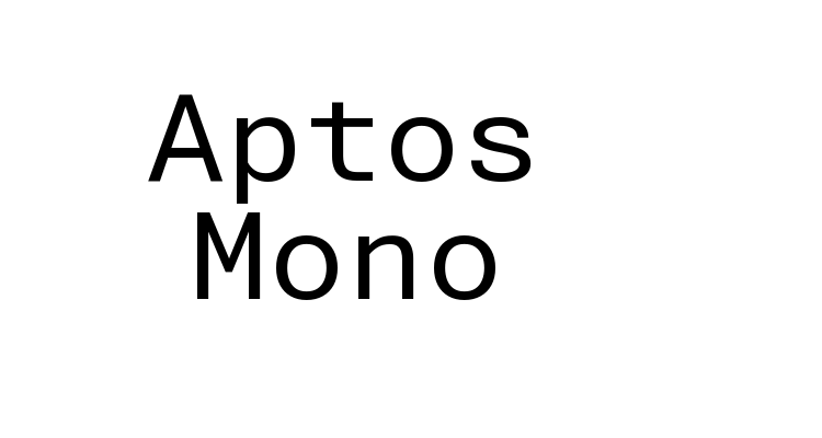 Aptos Mono Font