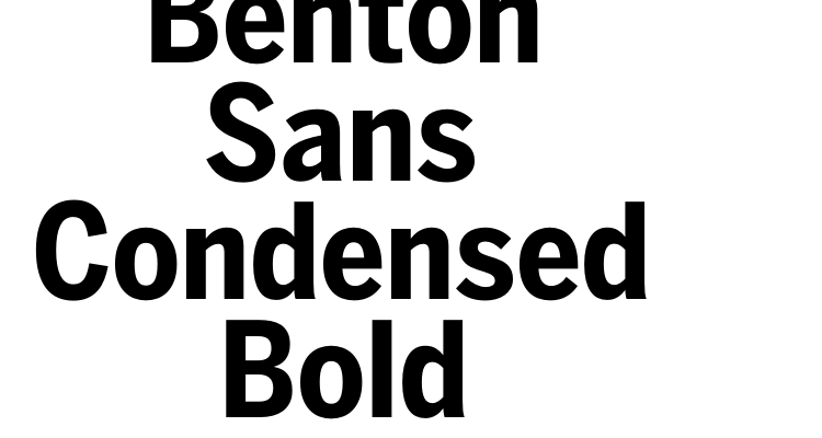 Benton Sans Condensed Bold Font