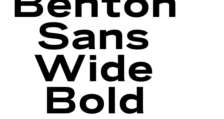 Benton Sans Wide Bold Font