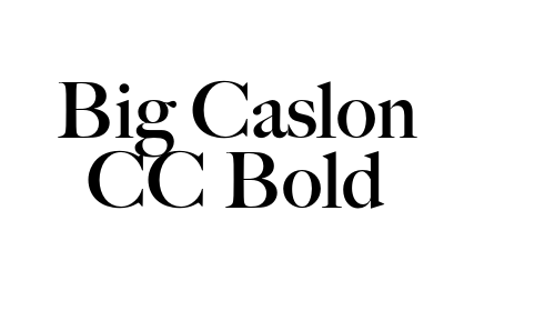 Big Caslon CC Bold