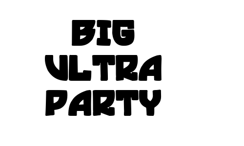 Big Ultra Party Font