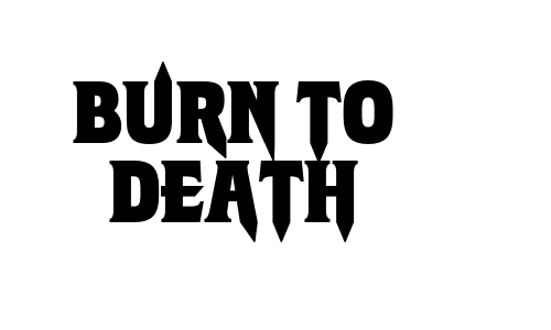 Burn to Death Font