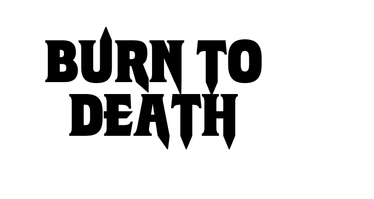 Burn to Death Font