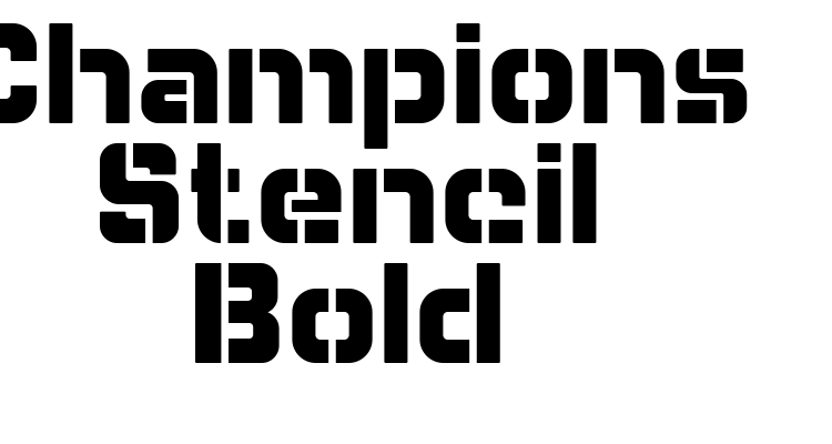 Champions Stencil Bold Font
