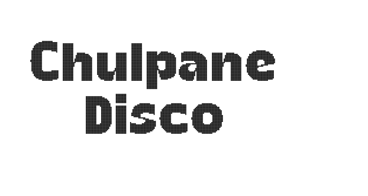 Chulpane Disco Font