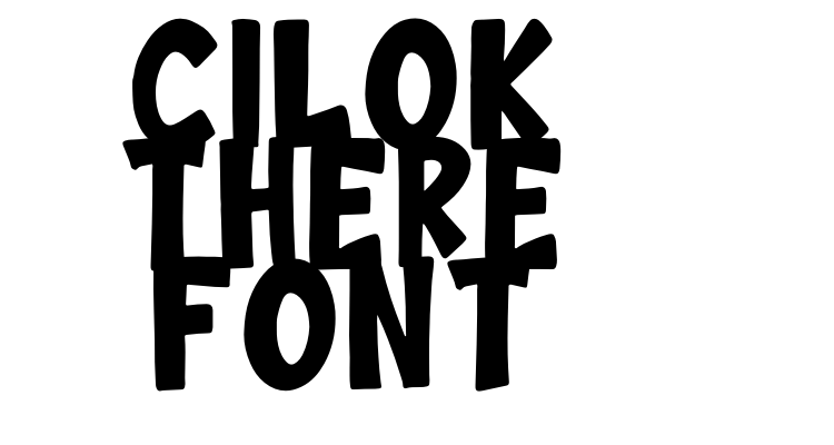 Cilok There Font Font