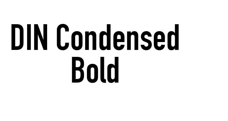 DIN Condensed Bold Font