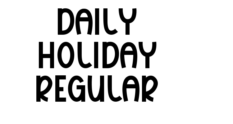 Daily Holiday Regular Font