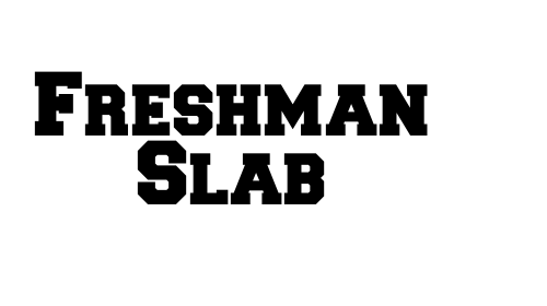 Freshman Slab