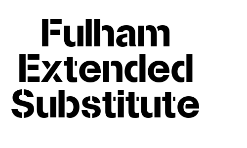 Fulham Extended Substitute Font