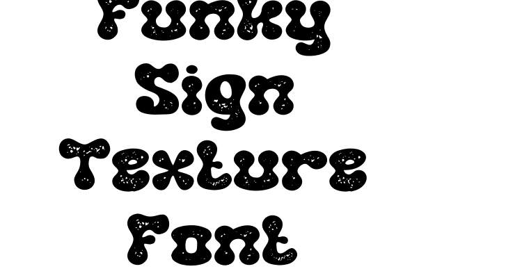 Funky Sign Texture Font Font