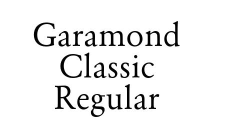 Garamond Classic Regular