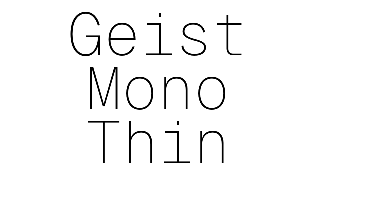 Geist Mono Thin Font