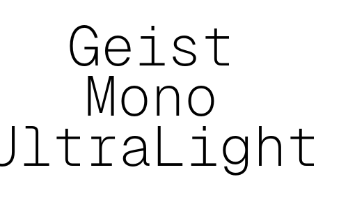 Geist Mono UltraLight Font