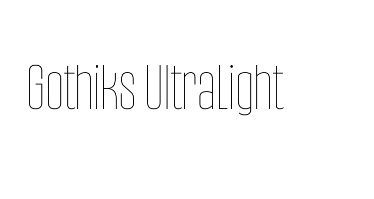 Gothiks UltraLight Font