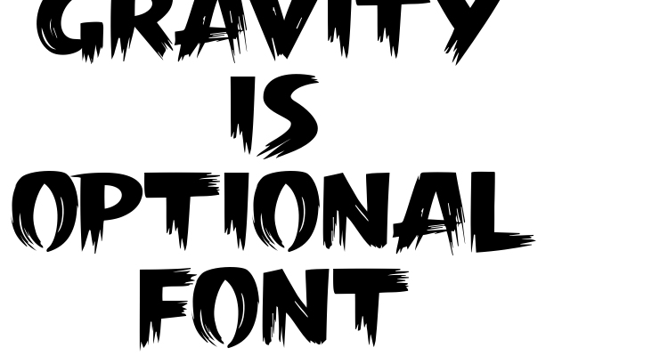 Gravity is Optional Font Font