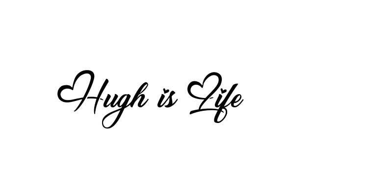 Hugh is Life Font