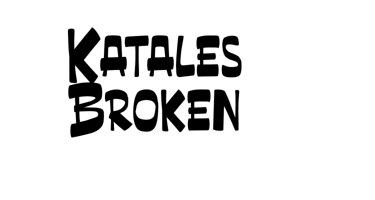 Katales Broken Font