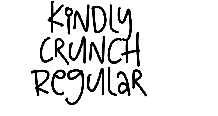 Kindly Crunch Regular Font