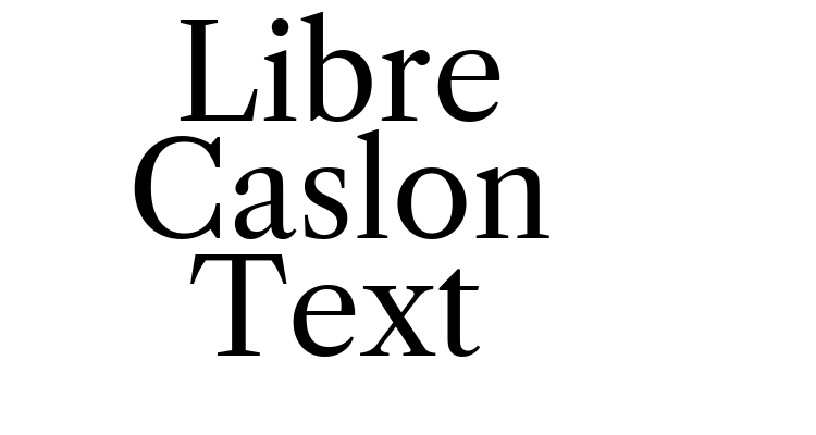 Libre Caslon Text Font