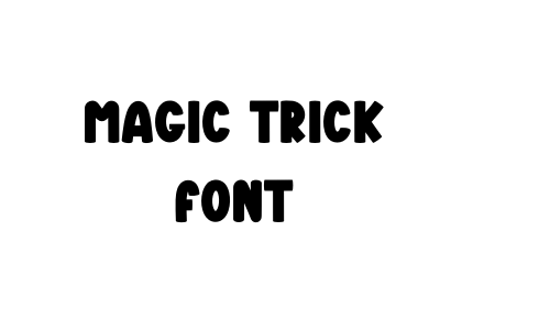 Magic Trick Font Font