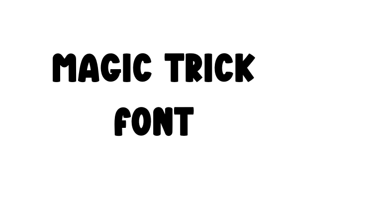 Magic Trick Font Font