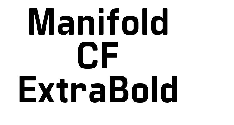 Manifold CF ExtraBold Font