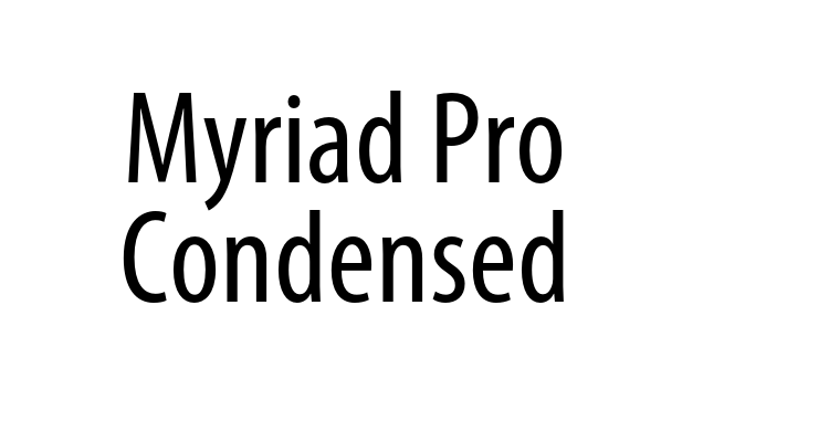 Myriad Pro Condensed Font