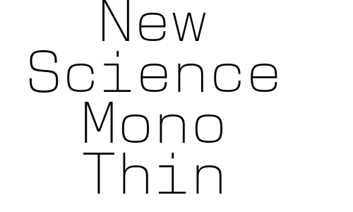New Science Mono Thin Font