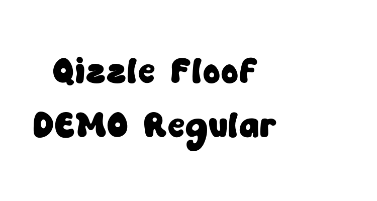 Qizzle Floof DEMO Regular Font