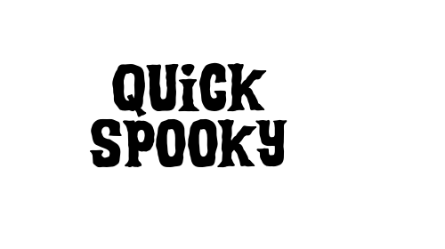 Quick Spooky