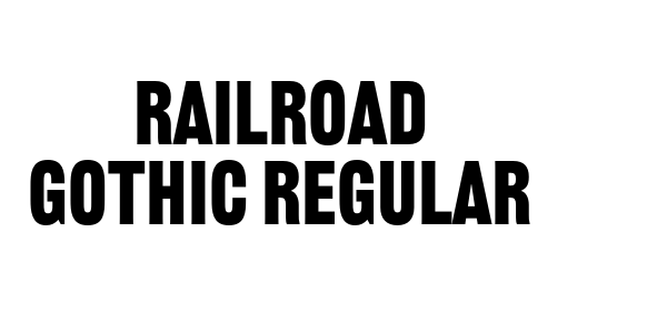 Railroad Gothic Regular Font