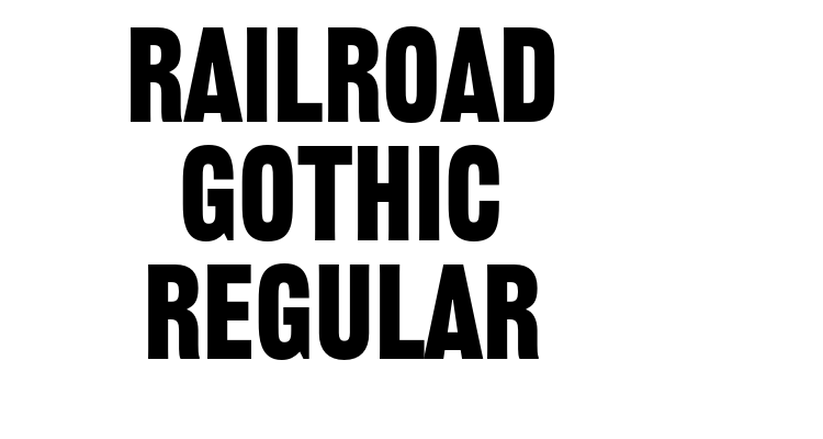 Railroad Gothic Regular Font