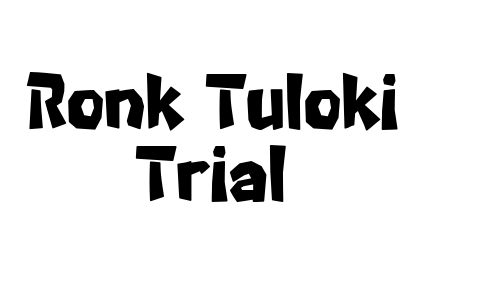Ronk Tuloki Trial Font