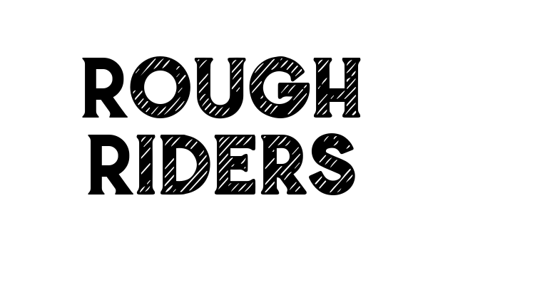 Rough Riders Font