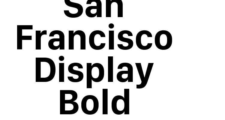 San Francisco Display Bold Font
