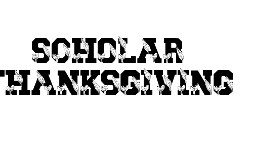 Scholar Thanksgiving