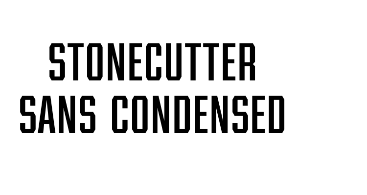 Stonecutter Sans Condensed Font