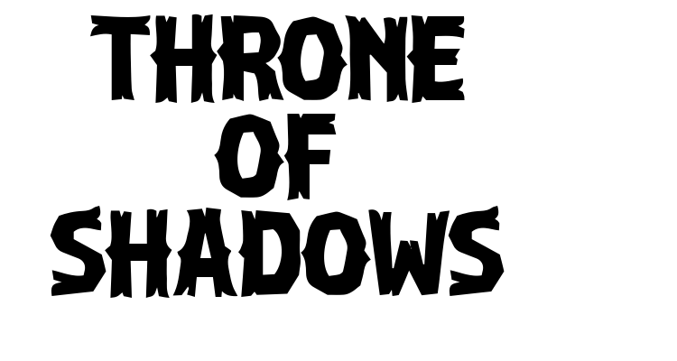 Throne of Shadows Font