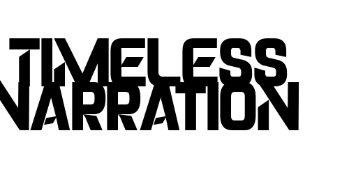 Timeless Narration