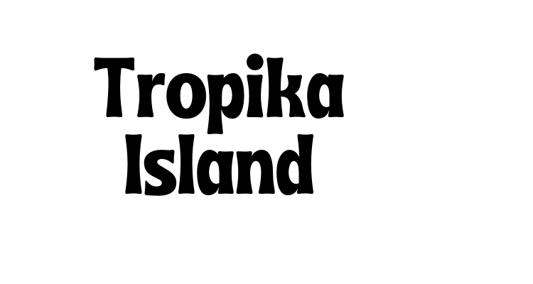 Tropika Island Font