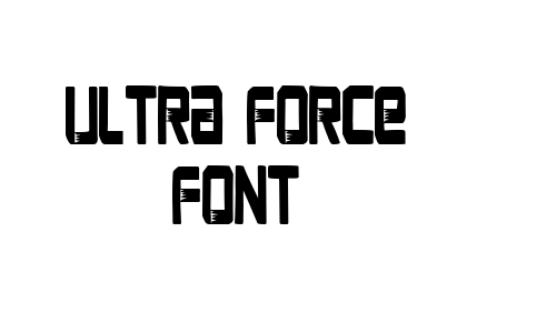 Ultra Force Font Font