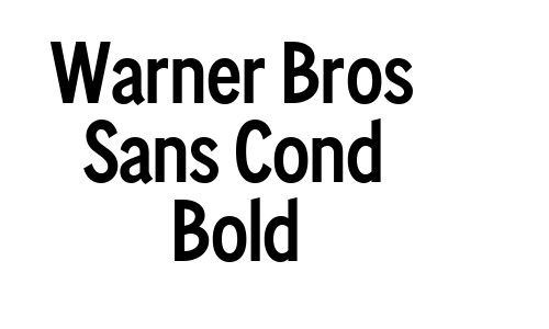 Warner Bros Sans Cond Bold Font