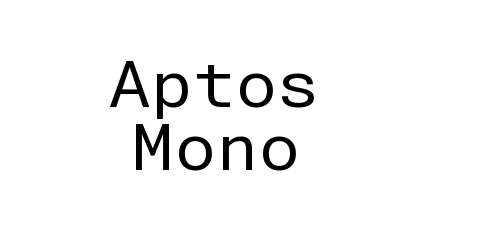Aptos Mono