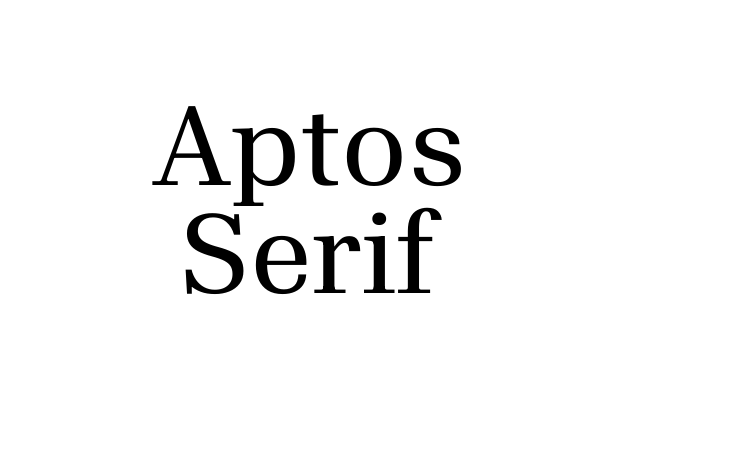 Aptos Serif Font
