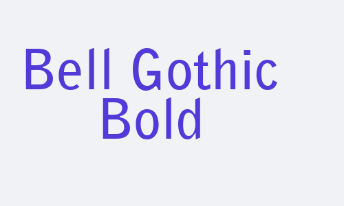 Bell Gothic Bold Font