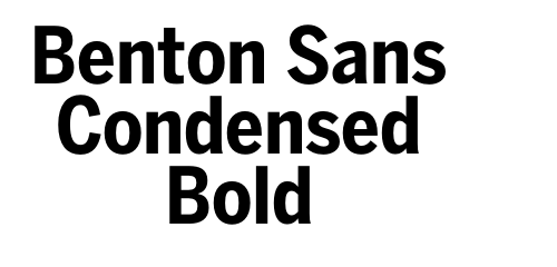 Benton Sans Condensed Bold